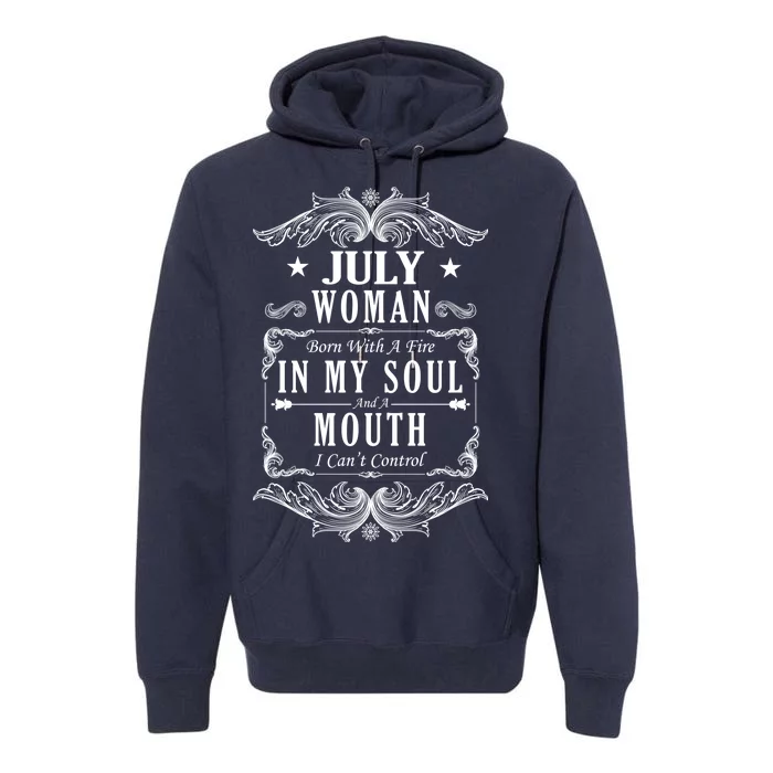 July Woman Funny Birthday Premium Hoodie