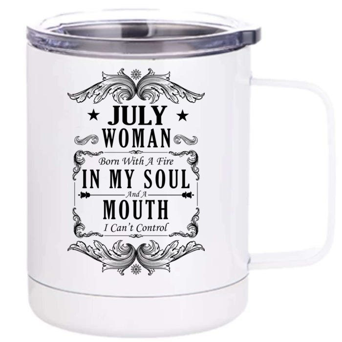 July Woman Funny Birthday Front & Back 12oz Stainless Steel Tumbler Cup