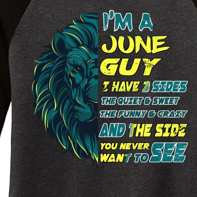 June Birthday Guy Has 3 Sides Sweet Funny Crazy Women's Tri-Blend 3/4-Sleeve Raglan Shirt