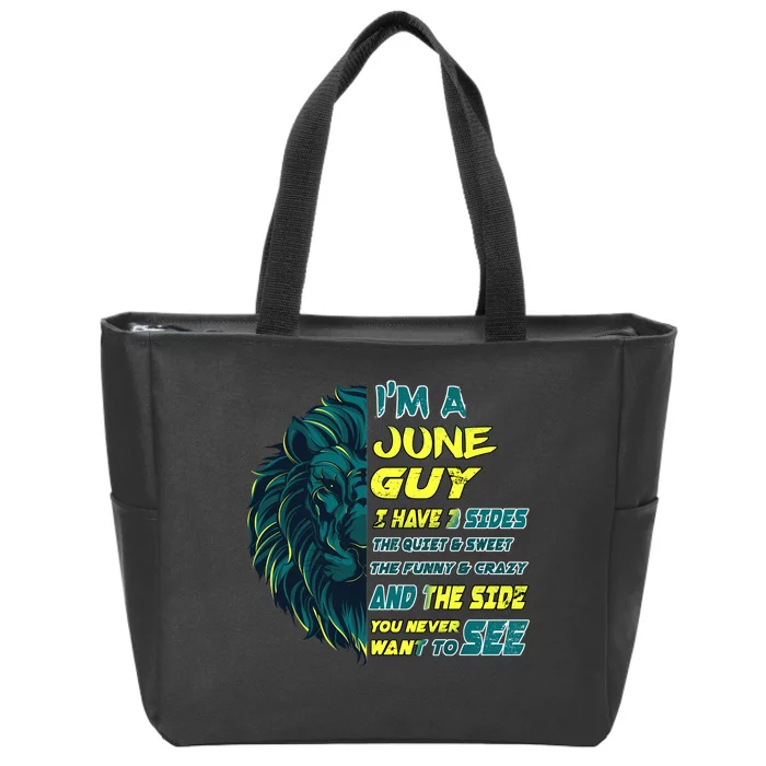 June Birthday Guy Has 3 Sides Sweet Funny Crazy Zip Tote Bag