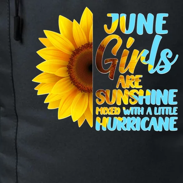 June Girls Are Sunshine Mixed With A Little Hurricane Daily Commute Backpack