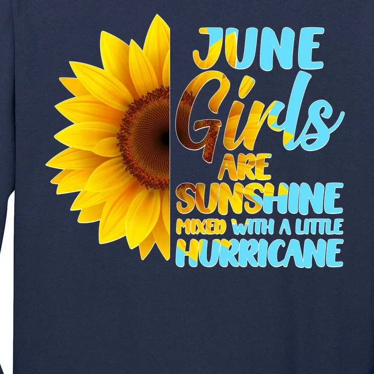 June Girls Are Sunshine Mixed With A Little Hurricane Tall Long Sleeve T-Shirt