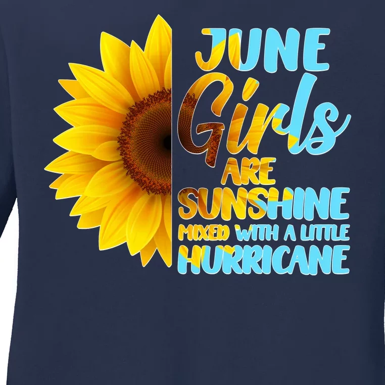 June Girls Are Sunshine Mixed With A Little Hurricane Ladies Long Sleeve Shirt