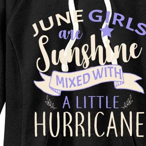 June Girls Are Sunshine Mixed With Hurricane Women's Fleece Hoodie