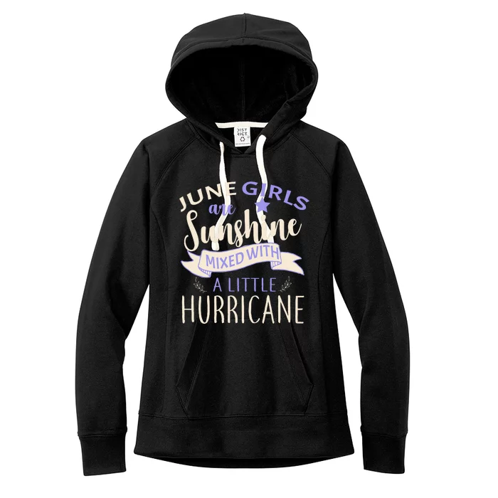 June Girls Are Sunshine Mixed With Hurricane Women's Fleece Hoodie