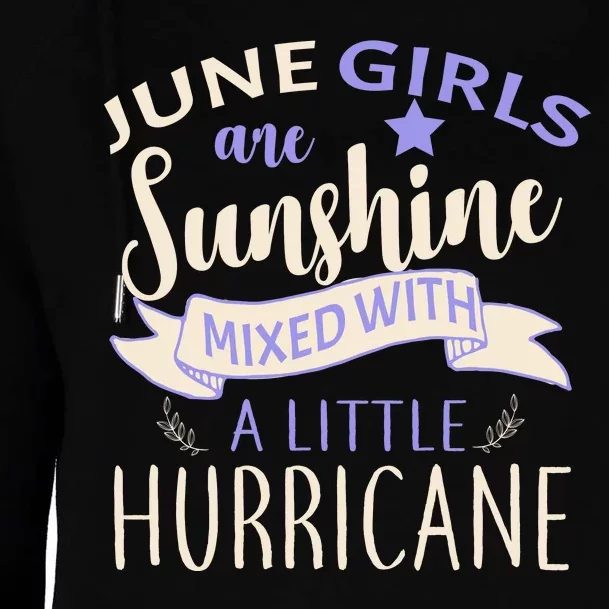 June Girls Are Sunshine Mixed With Hurricane Womens Funnel Neck Pullover Hood