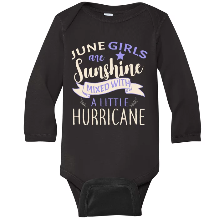 June Girls Are Sunshine Mixed With Hurricane Baby Long Sleeve Bodysuit