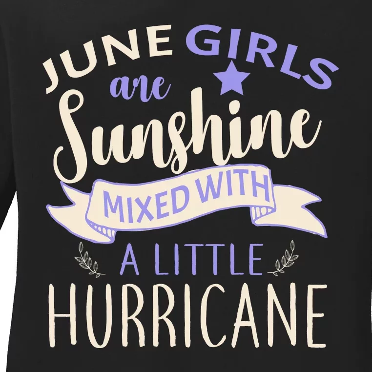 June Girls Are Sunshine Mixed With Hurricane Ladies Long Sleeve Shirt