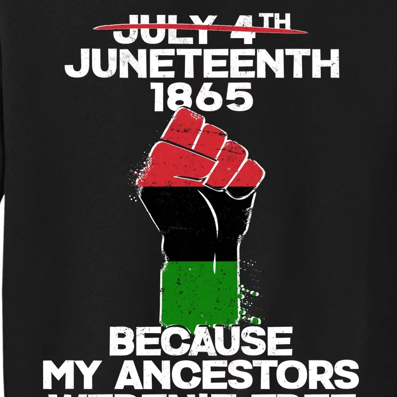 Juneteenth 1865 American African Freedom Day Tall Sweatshirt