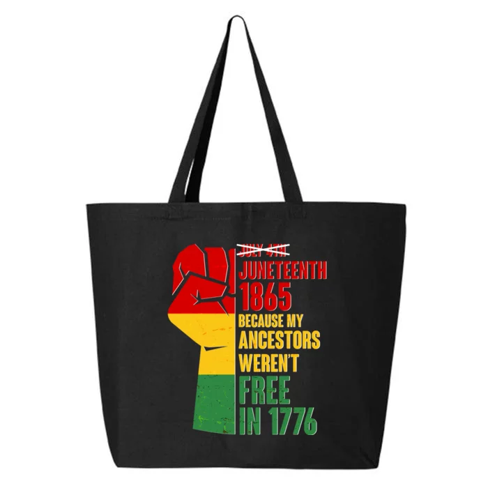 Juneteenth 1865 My Ancestors Weren't Free in 1776 Protest Fist 25L Jumbo Tote