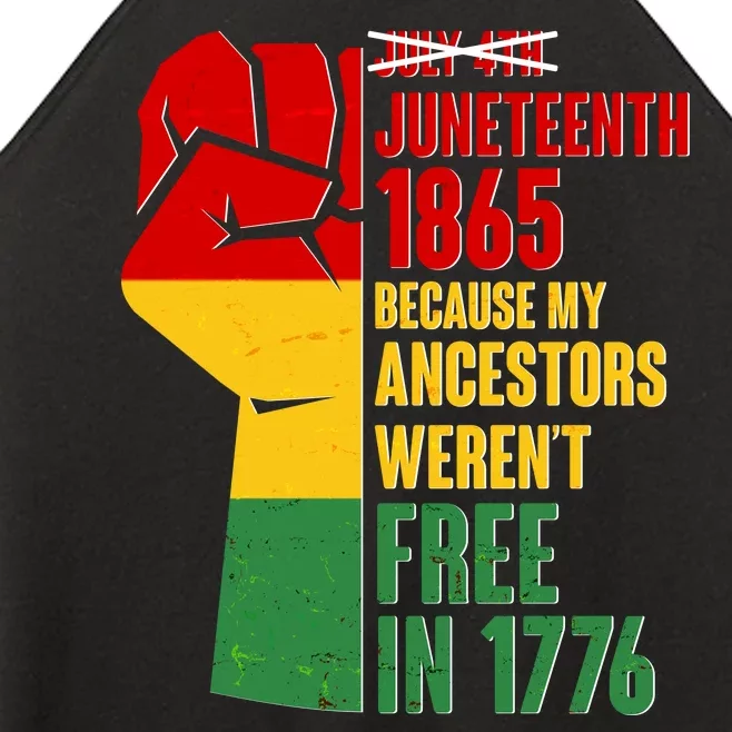 Juneteenth 1865 My Ancestors Weren't Free in 1776 Protest Fist Women’s Perfect Tri Rocker Tank