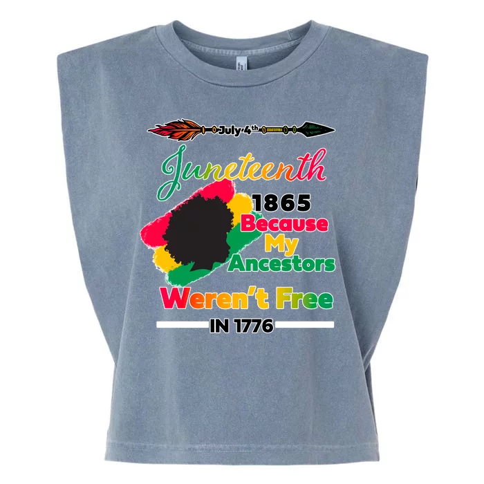 Juneteenth Because My Ancestor Weren't Free 1776 Garment-Dyed Women's Muscle Tee