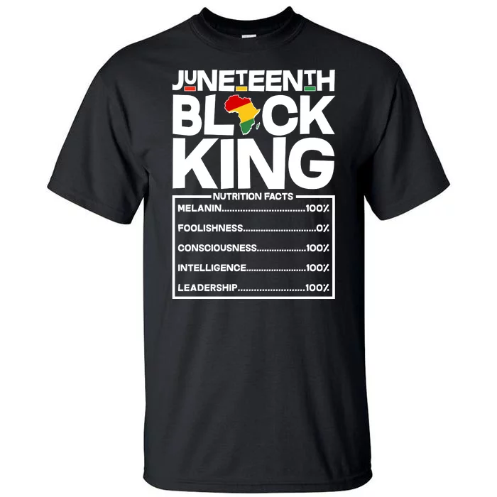 Juneteenth Black King Nutrition Facts Tall T-Shirt