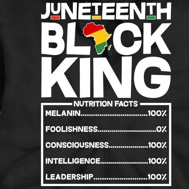 Juneteenth Black King Nutrition Facts Tie Dye Hoodie