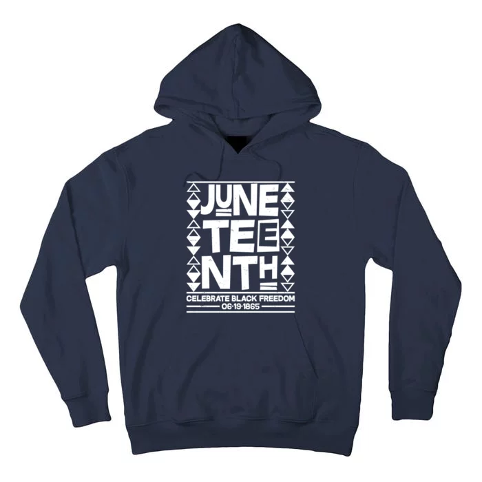 Juneteenth Celebrate Black Freedom 06-19-1865 Tall Hoodie