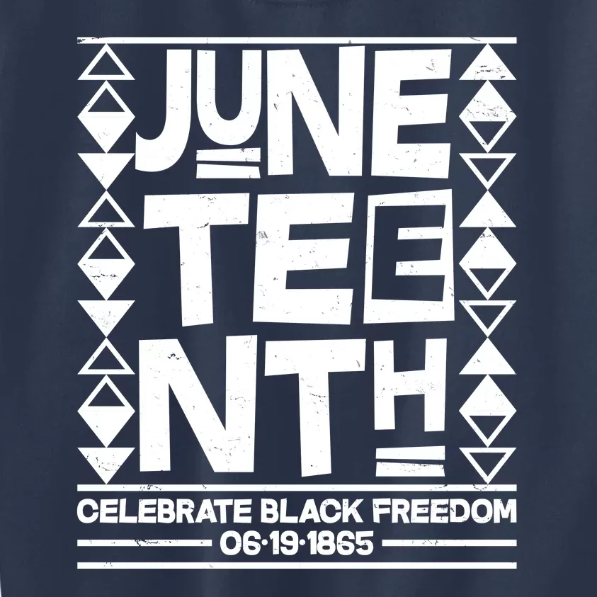 Juneteenth Celebrate Black Freedom 06-19-1865 Kids Sweatshirt