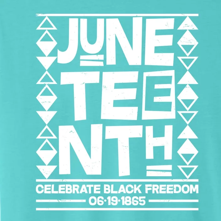 Juneteenth Celebrate Black Freedom 06-19-1865 ChromaSoft Performance T-Shirt