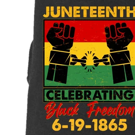 Juneteenth Celebrating Black Freedom 6-19-1865 Breaking The Chains Doggie 3-End Fleece Hoodie