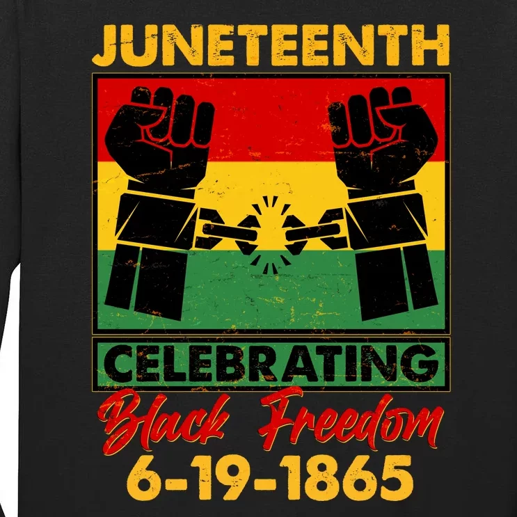 Juneteenth Celebrating Black Freedom 6-19-1865 Breaking The Chains Tall Long Sleeve T-Shirt