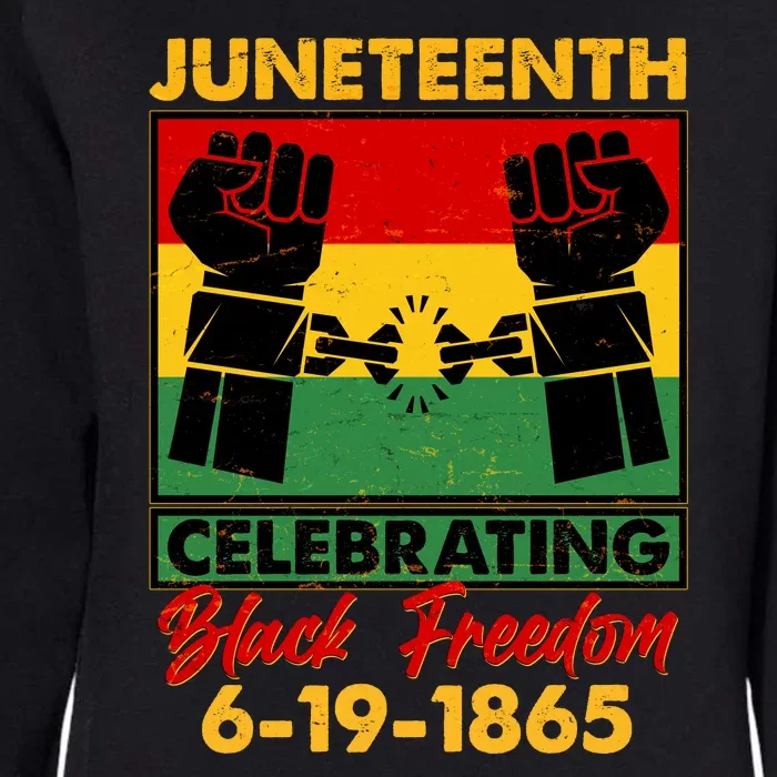 Juneteenth Celebrating Black Freedom 6-19-1865 Breaking The Chains Womens California Wash Sweatshirt