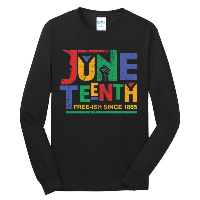 Juneteenth Free-ish Since 1865 African Color Tall Long Sleeve T-Shirt