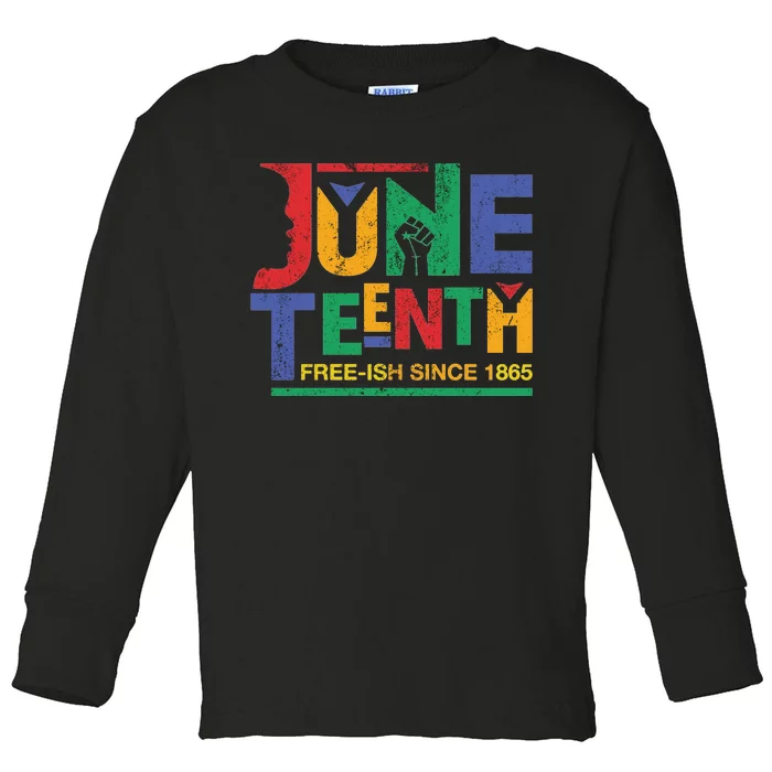 Juneteenth Free-ish Since 1865 African Color Toddler Long Sleeve Shirt