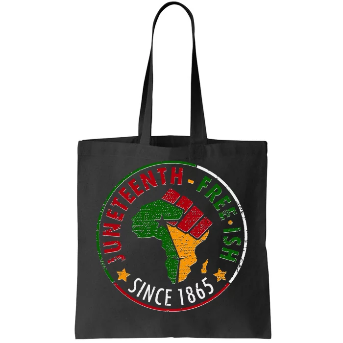 Juneteenth Freeish Since 1865 Tote Bag