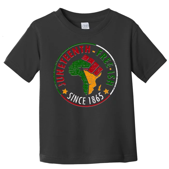 Juneteenth Freeish Since 1865 Toddler T-Shirt