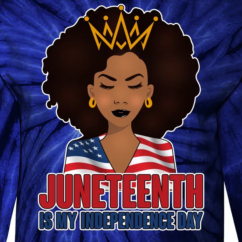 Juneteenth Is My Independence Day African American USA Flag Tie-Dye Long Sleeve Shirt