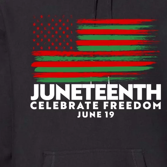 Juneteenth US Flag Celebrate Freedom June 19 Premium Hoodie