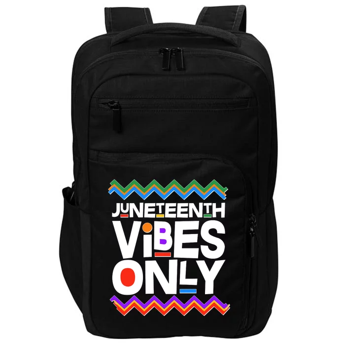 Juneteenth Vibes Only June 19 1865 Impact Tech Backpack