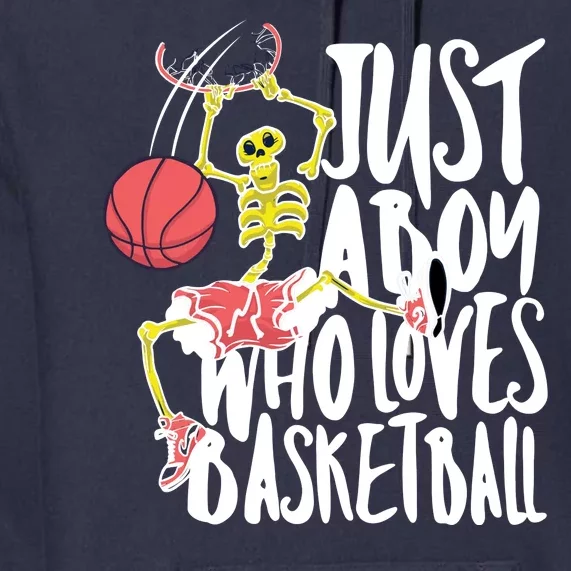 Just A Boy Who Loves Basketball Skeleton Premium Hoodie