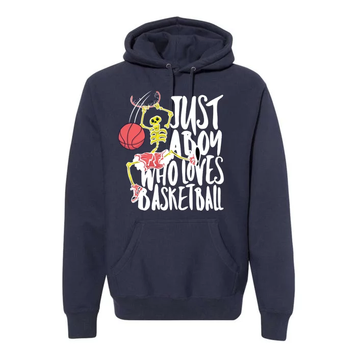 Just A Boy Who Loves Basketball Skeleton Premium Hoodie