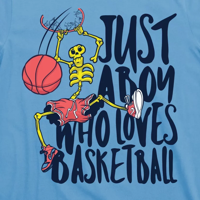 Just A Boy Who Loves Basketball Skeleton T-Shirt