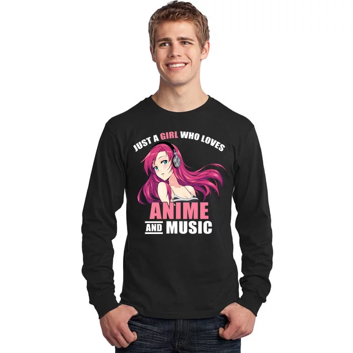 Just A Girl Who Like Anime And Music Funny Anime Tall Long Sleeve T-Shirt