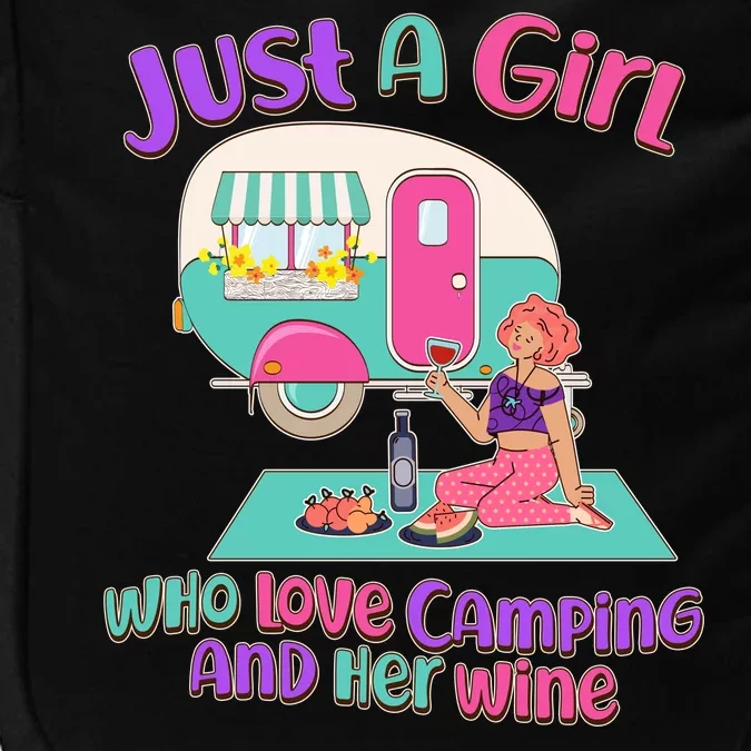 Just A Girl Who Love Camping And Her Wine Impact Tech Backpack