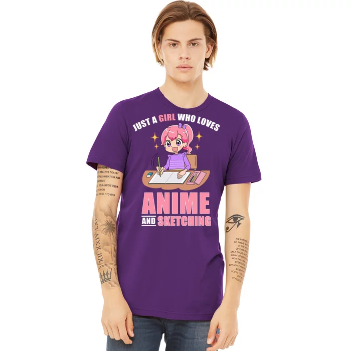 Just A Girl Who Loves Anime And Sketching Premium T-Shirt