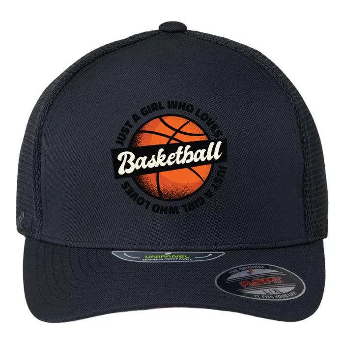 Just A Girl Who Loves Basketball Flexfit Unipanel Trucker Cap