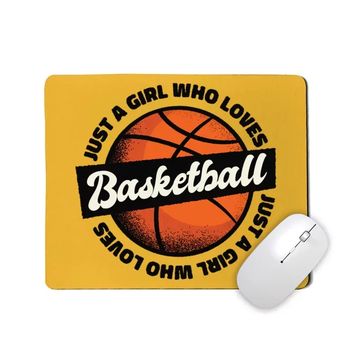 Just A Girl Who Loves Basketball Mousepad