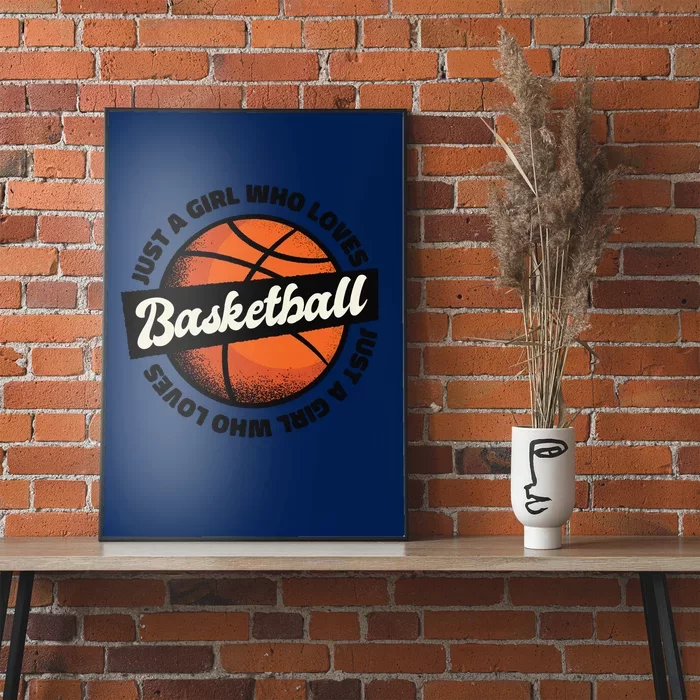 Just A Girl Who Loves Basketball Poster