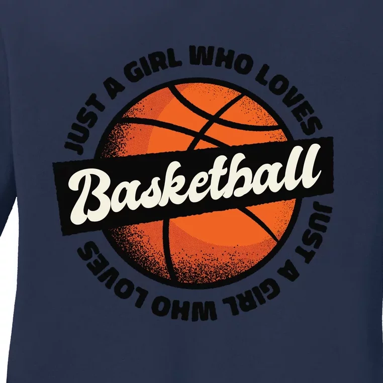 Just A Girl Who Loves Basketball Ladies Long Sleeve Shirt