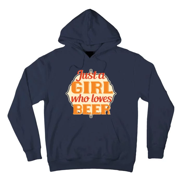 Just A Girl Who Loves Beer Tall Hoodie