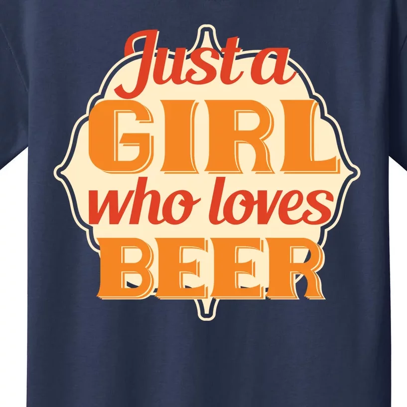 Just A Girl Who Loves Beer Kids T-Shirt