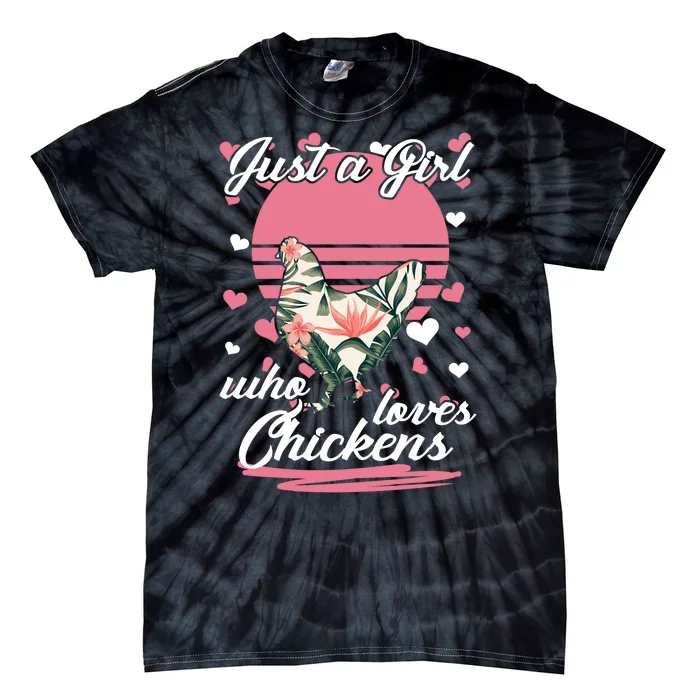 Just A Girl Who Loves Chickens Tie-Dye T-Shirt