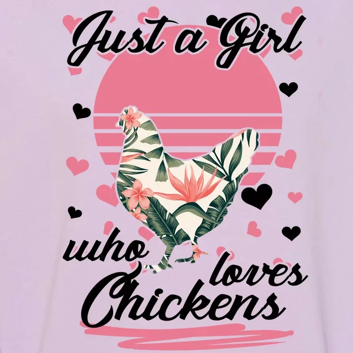 Just A Girl Who Loves Chickens Garment-Dyed Sweatshirt