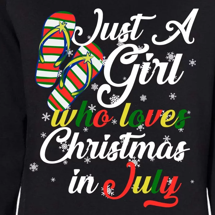 Just A Girl Who Loves Christmas In July Womens California Wash Sweatshirt