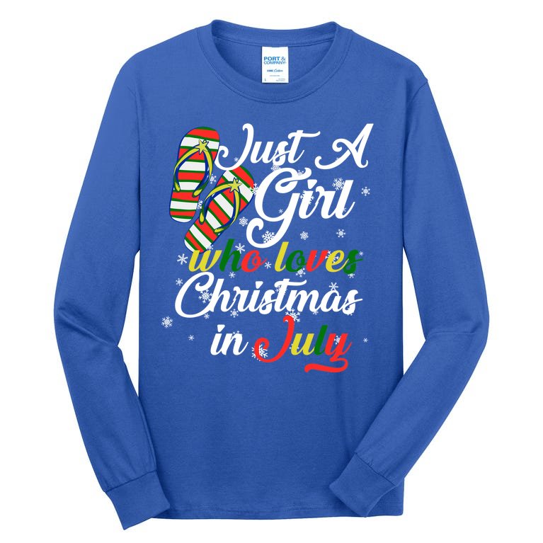 Just A Girl Who Loves Christmas In July Tall Long Sleeve T-Shirt