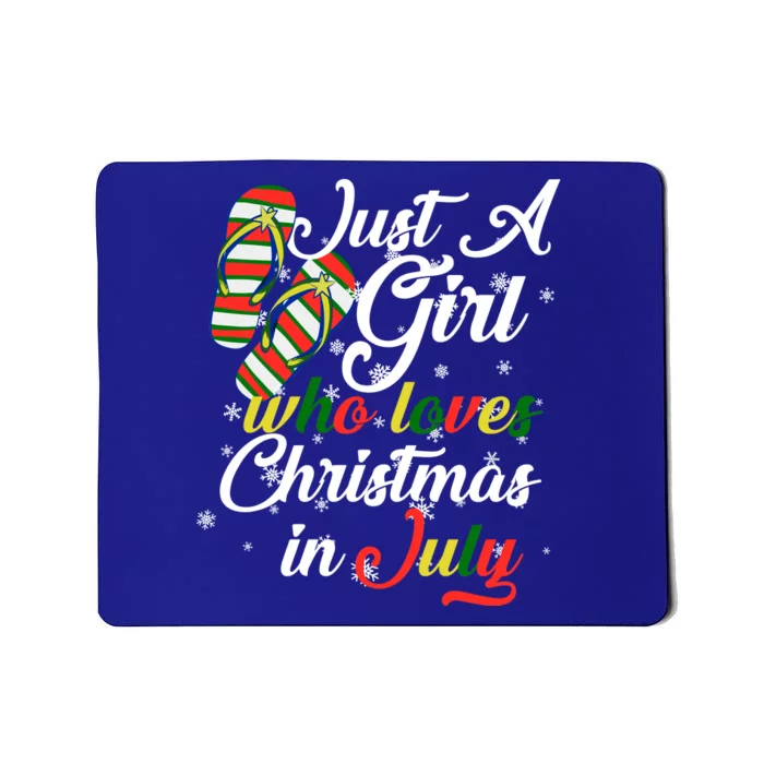 Just A Girl Who Loves Christmas In July Mousepad