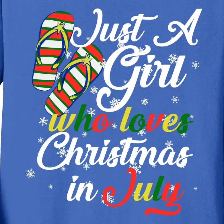 Just A Girl Who Loves Christmas In July Kids Long Sleeve Shirt