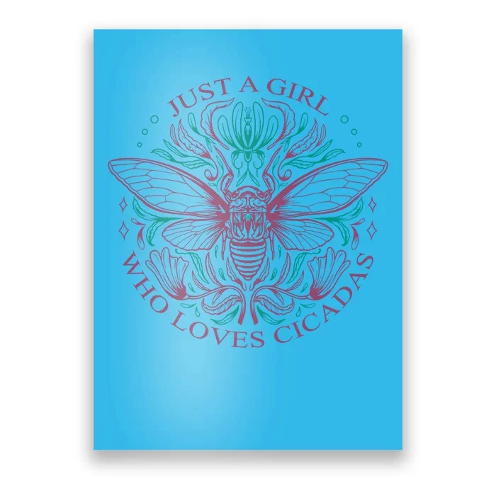 Just A Girl Who Loves Cicadas Poster